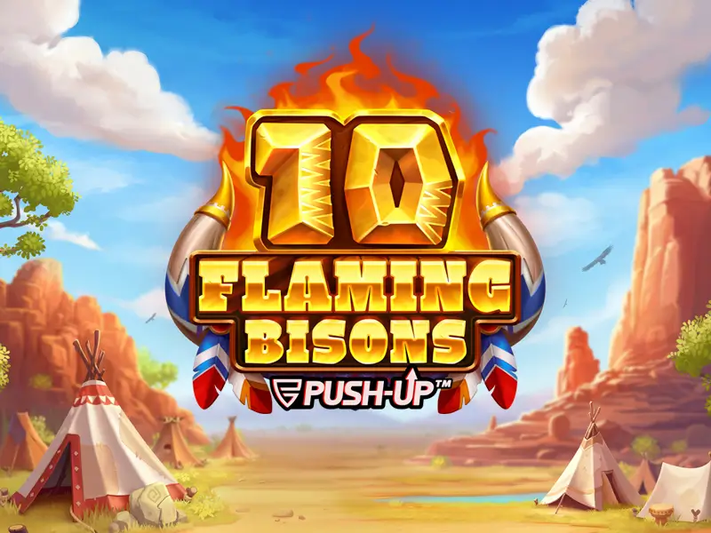 VIP Thử Lửa: 10 Flaming Bisons tại 88vinstone